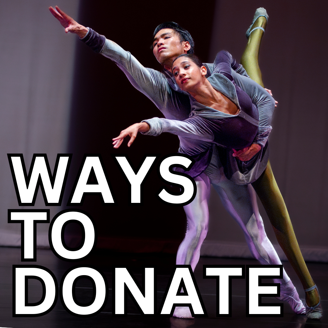 1 Two dancers reaching to the left, front one in an arabesque with the words "Ways to Donate" written on the front.