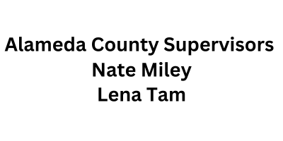 Individual Sponsors Alameda County Supervisors Nate Miley & Lena Tam